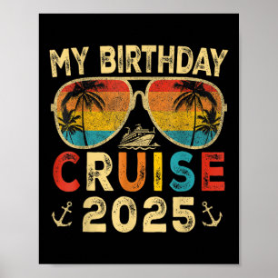 Affiche My Birthday Cruise 2025 Party Cruise Anniversaire