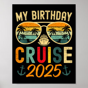 Affiche My Birthday Cruise 2025 Party Cruise Anniversaire