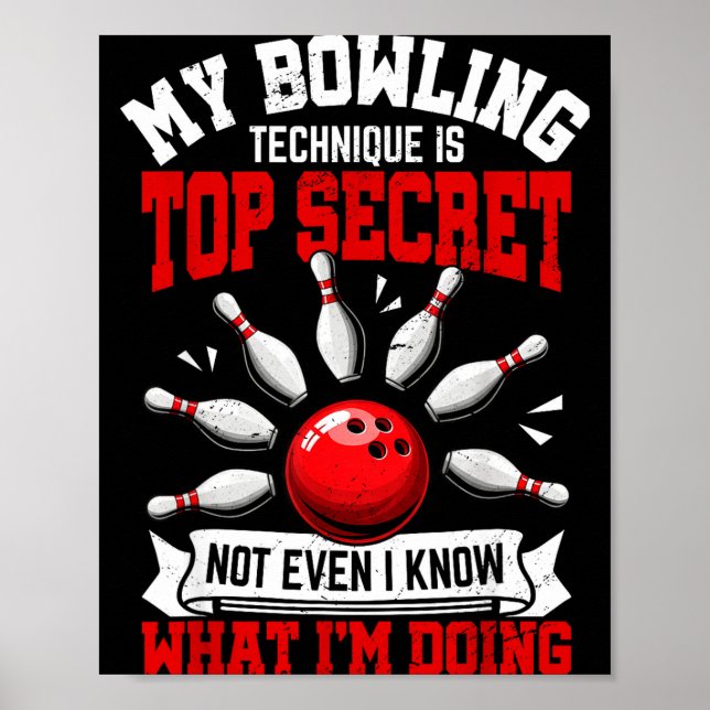 Affiche My Bowling Technique Funny Bowling Bowler Men Wome (Devant)