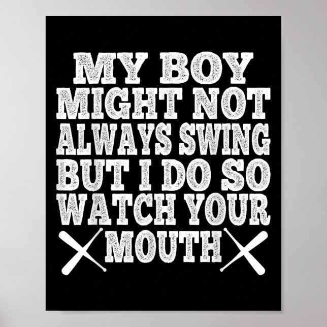 Affiche My Boy May Not Always Swing But I Do So Watch Your (Devant)