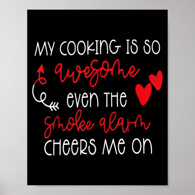Affiche My Cooking Is So Awesome Even The Smoke Alarm Funn (Devant)