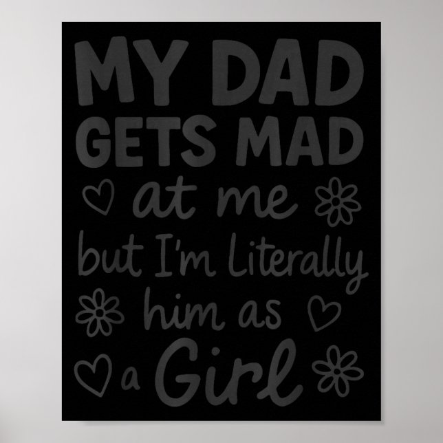Affiche My Dad Gets Mad At Me Funny Father Daddy Papa Daug (Devant)