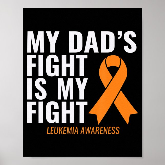 Affiche My Dad's Fight is My Fight Leukemia Awareness  (Devant)