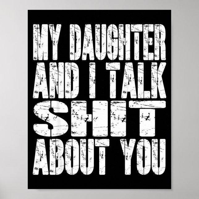 Affiche My Daughter And I Talk About You Dad Mom Father Mo (Devant)