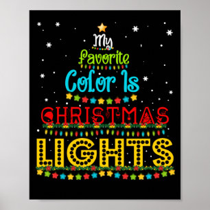 Affiche My Favorite Color is Christmas Lights