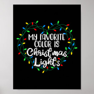 Affiche My favorite Color Is Christmas Lights Xmas Happy H