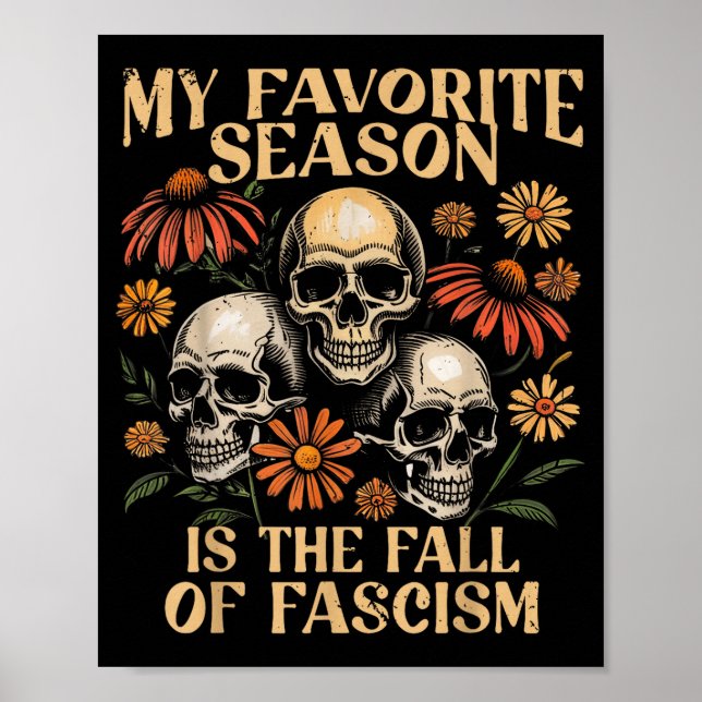 Affiche My Favorite Season Is The Fall Of Fascism Hallowee (Devant)