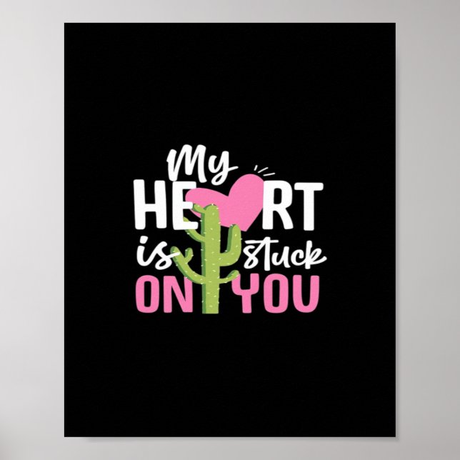 Affiche My Heart Is Stuck On You Cactus Heartfelt Design  (Devant)