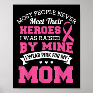 Affiche My Heroes I Wear Pink For My Maman