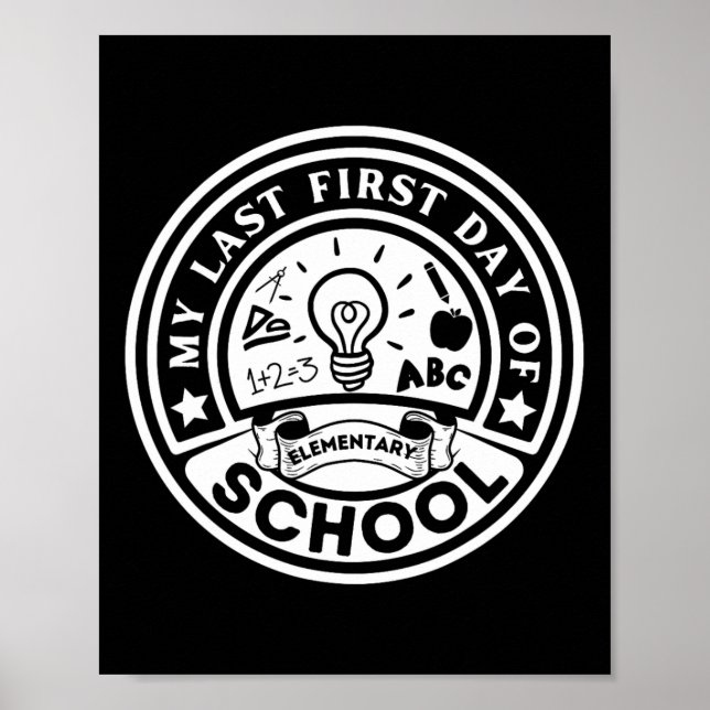 Affiche My Last First Day Of Elementary School Back To Sch (Devant)