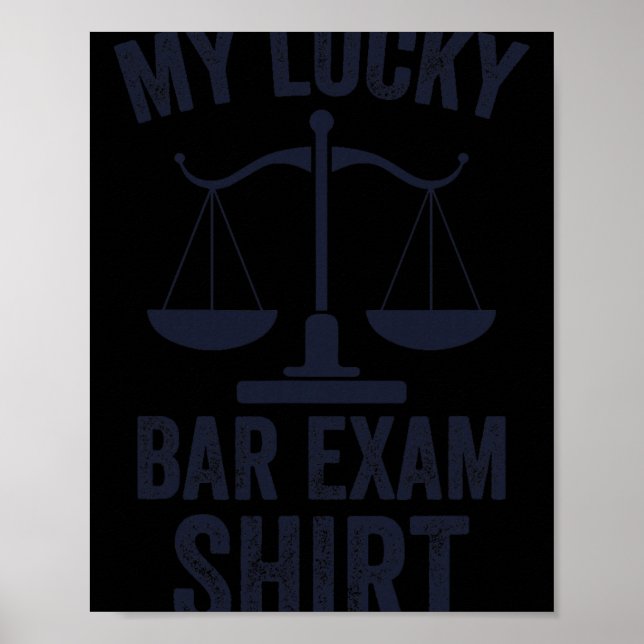 Affiche My Lucky Bar Exam Funny Law School Graduation New  (Devant)
