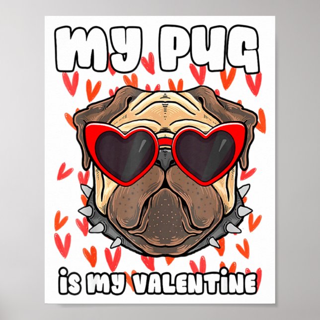Affiche My Pug In My Valentine Cute Valentineu2019s Day Pe (Devant)