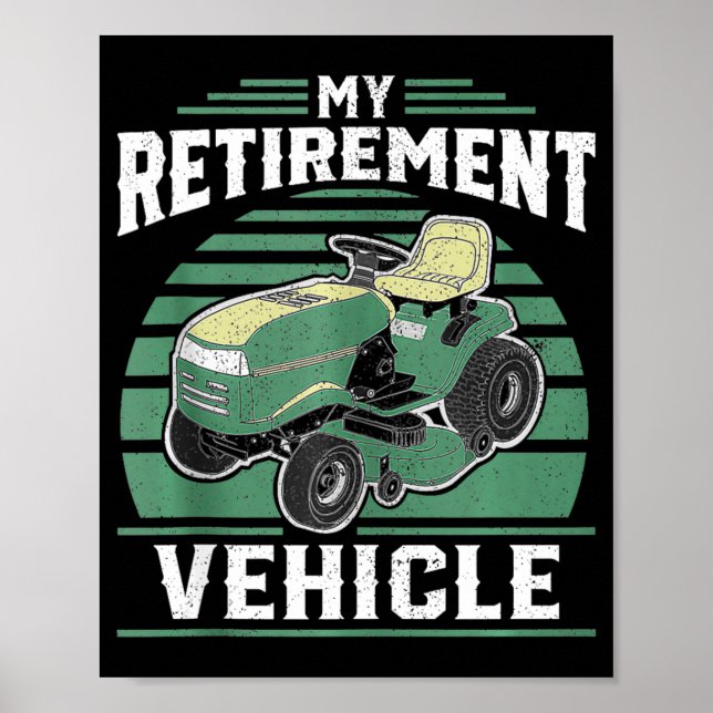 Affiche My Retirement Vehicle Funny Riding Lawn Mower Retr (Devant)