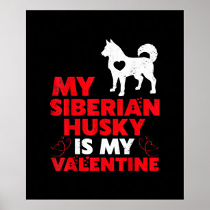 Affiche My Siberian Husky Is My Valentin Production