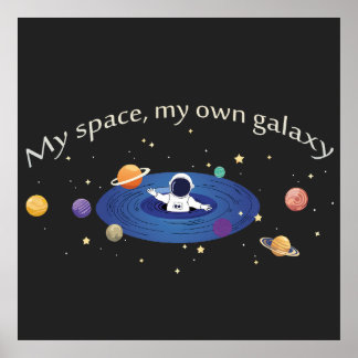Affiche My Space, My Own Galaxy