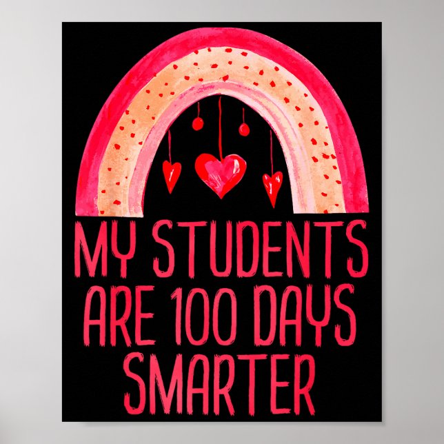 Affiche My Students Are 100 Days Smarter Rainbow Valentine (Devant)
