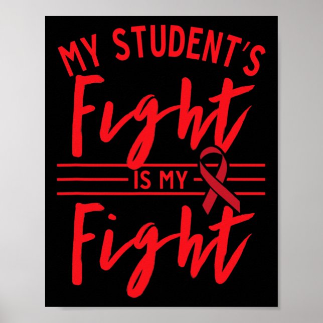 Affiche My Student's Fight Is My Fight Blood Cancer Awaren (Devant)