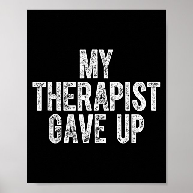 Affiche My Therast Gave Up  (Devant)