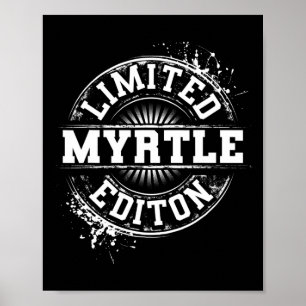 Affiche Myrtle Édition Limitée Drôle Nom Personnalisé Cade