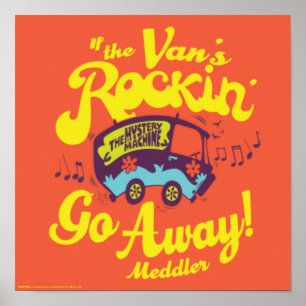 Affiche Mystery Machine "If The Van's Rockin'..."