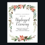 Affiche Mystical Winter | Unplugged Wedding Ceremony Sign<br><div class="desc">This elegant botanical calligraphy "unplugged ceremony" sign is perfect for a winter or christmas wedding. Poster is decorated with classic winter foliage like poinsettima and pine cones.
 Personalize the sign with your own wording.
Designed to match our Mystical Winter wedding collection and accessories</div>