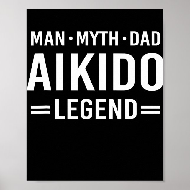 Affiche Mythe de l'homme Légende Papa Aikido (Devant)