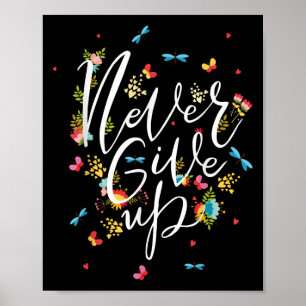 Affiche N'Abandonne Jamais Les Citations Tee - shirts, Coo