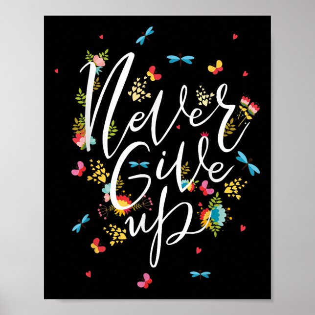 Affiche N'Abandonne Jamais Les Citations Tee - shirts, Coo (Devant)