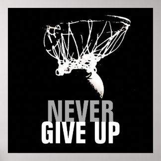 Affiche N'abandonnez jamais Black White Basketball Pop Art