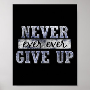 Affiche N'abandonnez jamais, jamais, jamais, motivation in