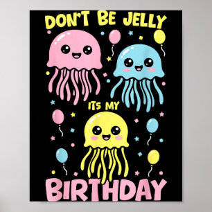 Affiche N'achetez Pas De Gelée D'anniversaire Méduse