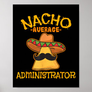 Affiche Nacho Administrateur Moyen Cinco De Mayo Admin Wi-