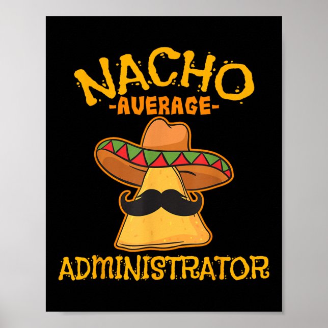 Affiche Nacho Administrateur Moyen Cinco De Mayo Admin Wi- (Devant)