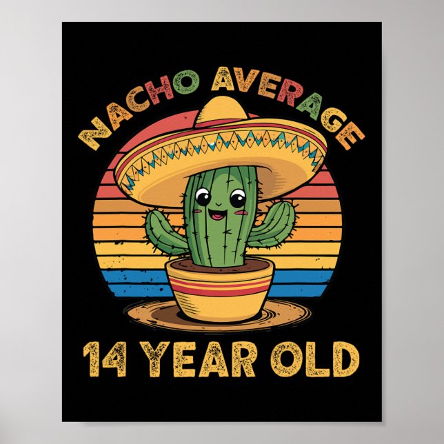 Affiche Nacho Average 14 Year Old Cinco De Mayo 14e Annive (Devant)