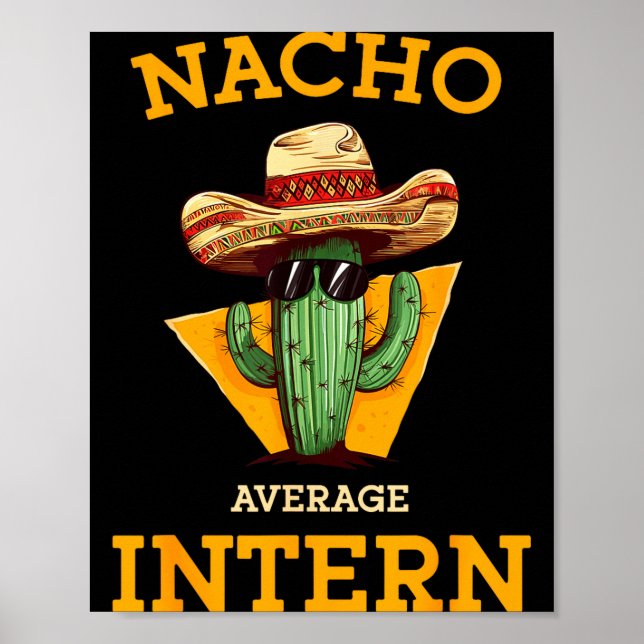Affiche Nacho Average Intern Funny New Job Coworker Office (Devant)