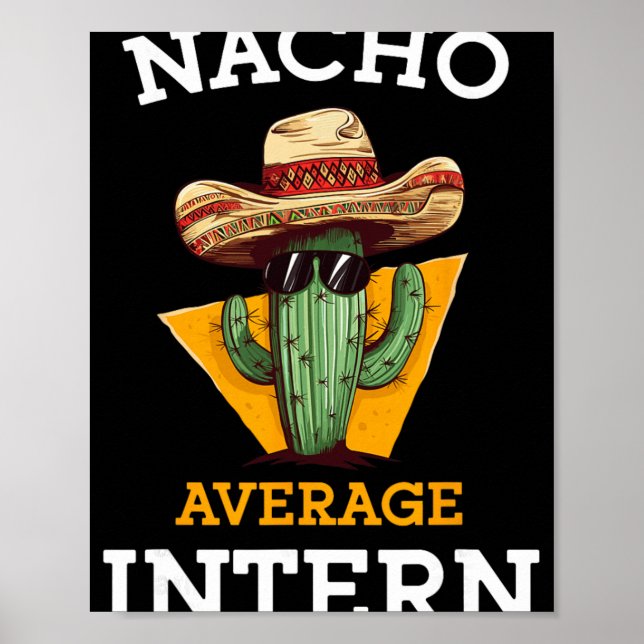 Affiche Nacho Average Intern Funny New Job Coworker Office (Devant)
