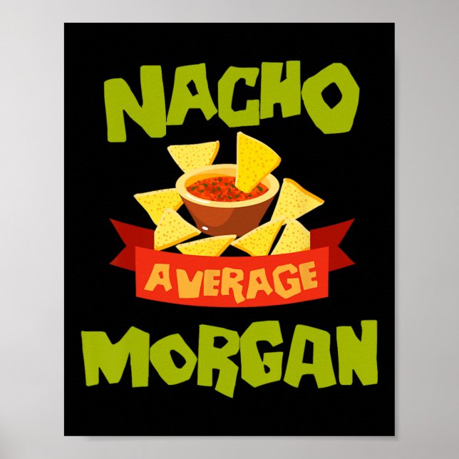 Affiche Nacho Average Morgan Drôle Anniversaire Personnali (Devant)