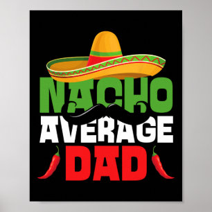 Affiche Nacho Average Papa Drôle Cinco De Mayo Mexicain Fi