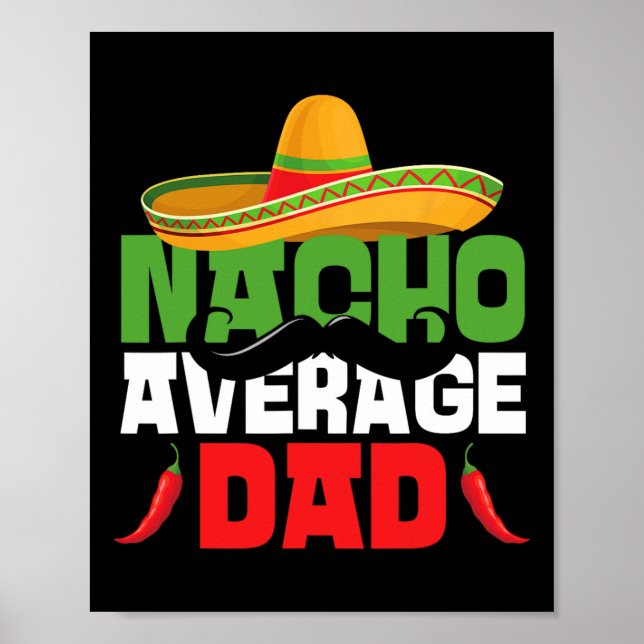 Affiche Nacho Average Papa Drôle Cinco De Mayo Mexicain Fi (Devant)