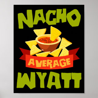 Affiche Nacho Average Wyatt Funny Birthday personnalisé