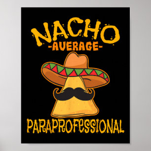 Affiche Nacho Enseignant Paraprofessionnel Moyen Aides Cin