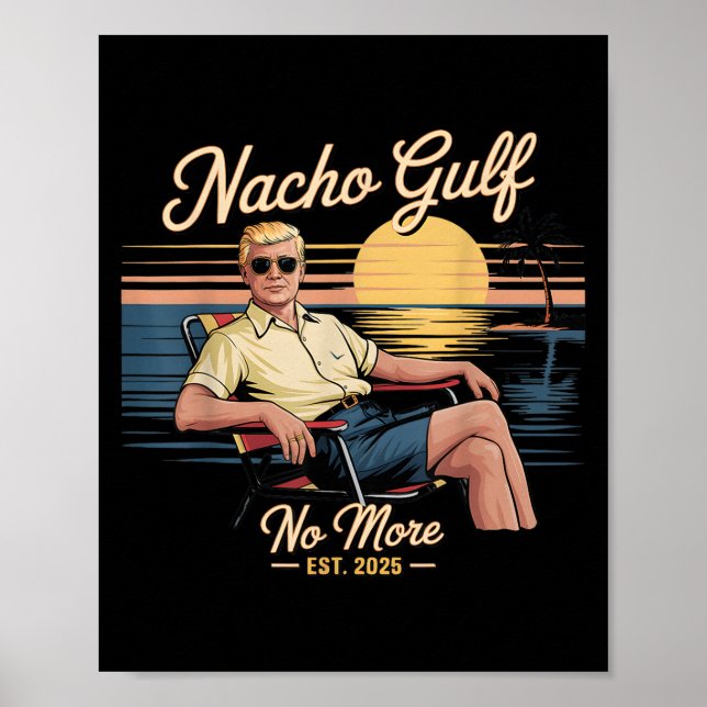 Affiche Nacho Golfe Plus drôle Vacances Trump 2025 Usa _ (Devant)