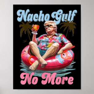 Affiche Nacho Gulf Plus Drôle Trump Gulf Of Usa Beach V