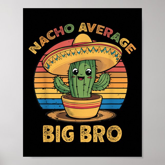 Affiche Nacho Moyen Big Bro Correspondant Mexicain Cinco D (Devant)