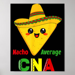 Affiche Nacho Moyen Cna Drôle Nursing Nacho Mexicain