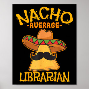 Affiche Nacho Moyenne Bibliothécaire Bibliothécaire Biblio