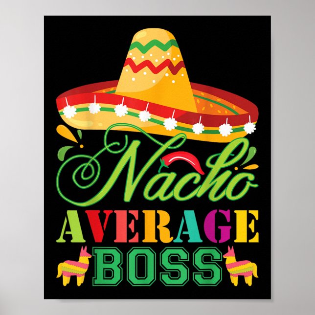 Affiche Nacho Moyenne Boss Fun Cadeau Cinco De Mayo (Devant)