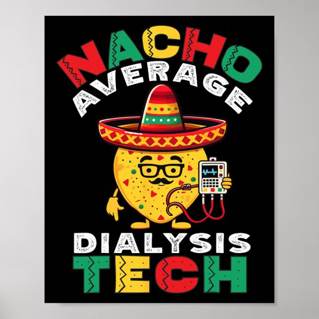Affiche Nacho Moyenne Dialyse Technique Hémodialyse Cinco  (Devant)