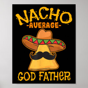 Affiche Nacho Moyenne Dieu Père Godparent Cinco De Mayo F