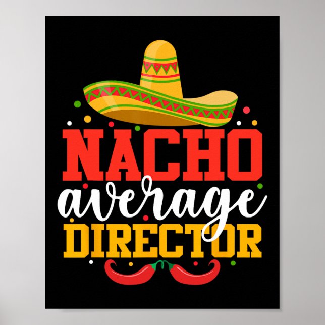 Affiche Nacho Moyenne Directeur Funny Cinco De Mayo Mexica (Devant)